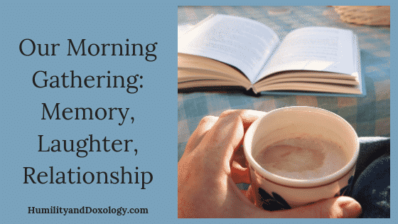 Morning Time Gathering Homeschool