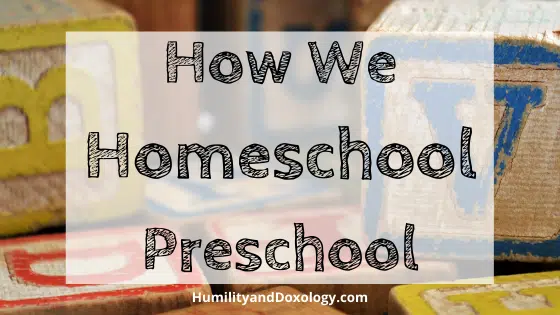 how to homeschool preschool