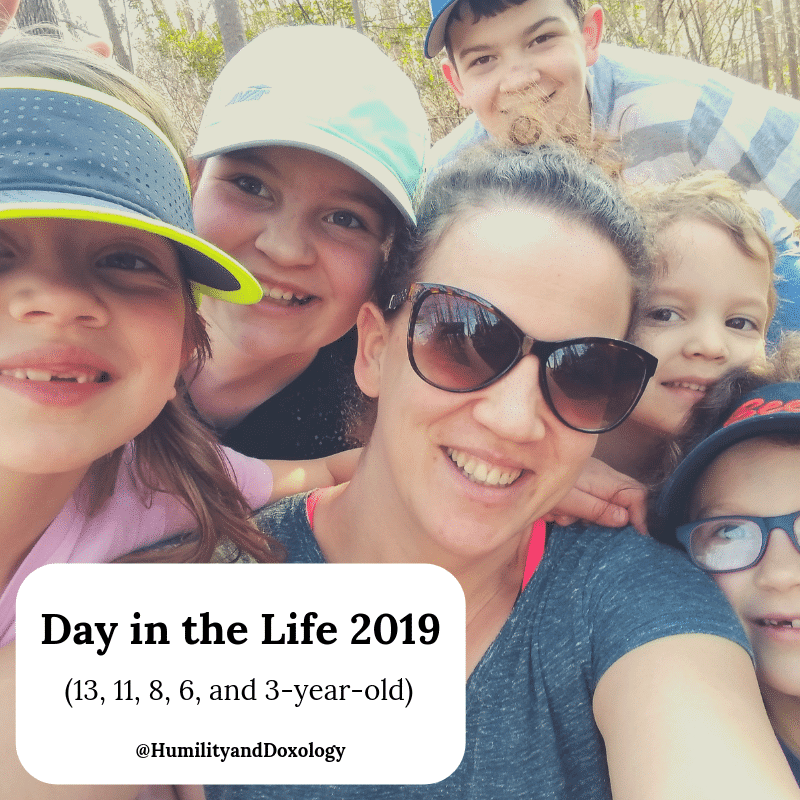 Day in the Life 2019 large family homeschool Humility and Doxology