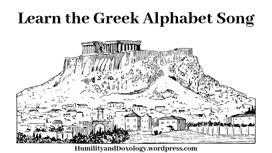 Greek Alphabet Song, Classical Education, Classical Homeschool, Memory Work, Morning Time