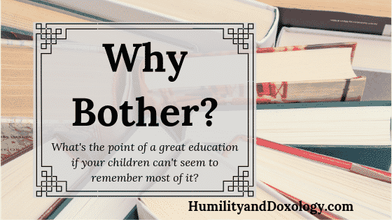 Why Bother Homeschooling