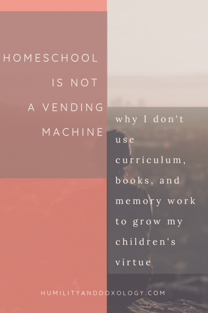 Homeschool is Not a Vending Machine