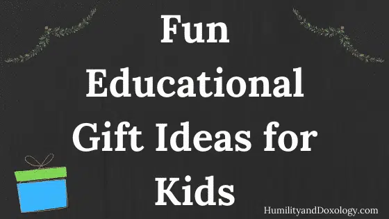 Fun Educational Gift Ideas for Kids