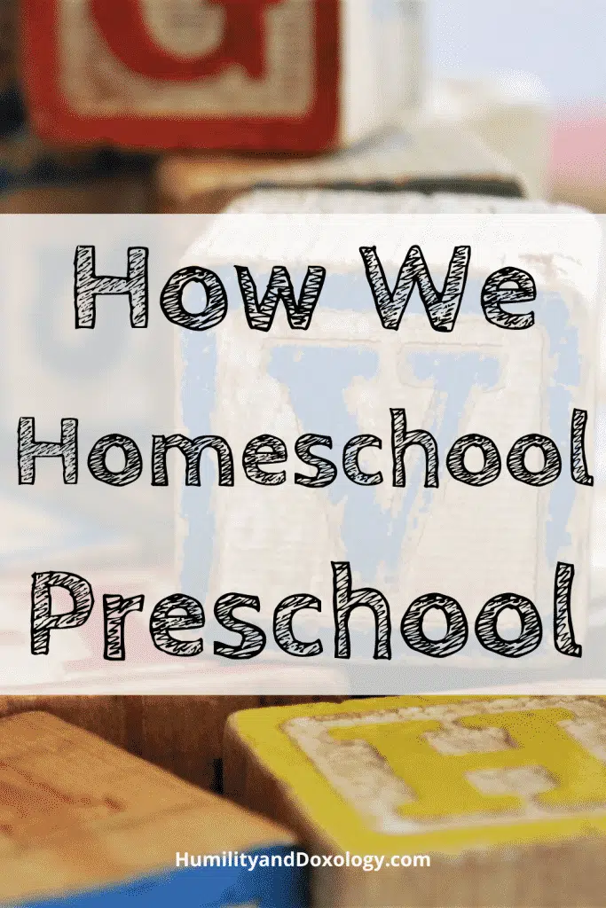 How we homeschool preschool