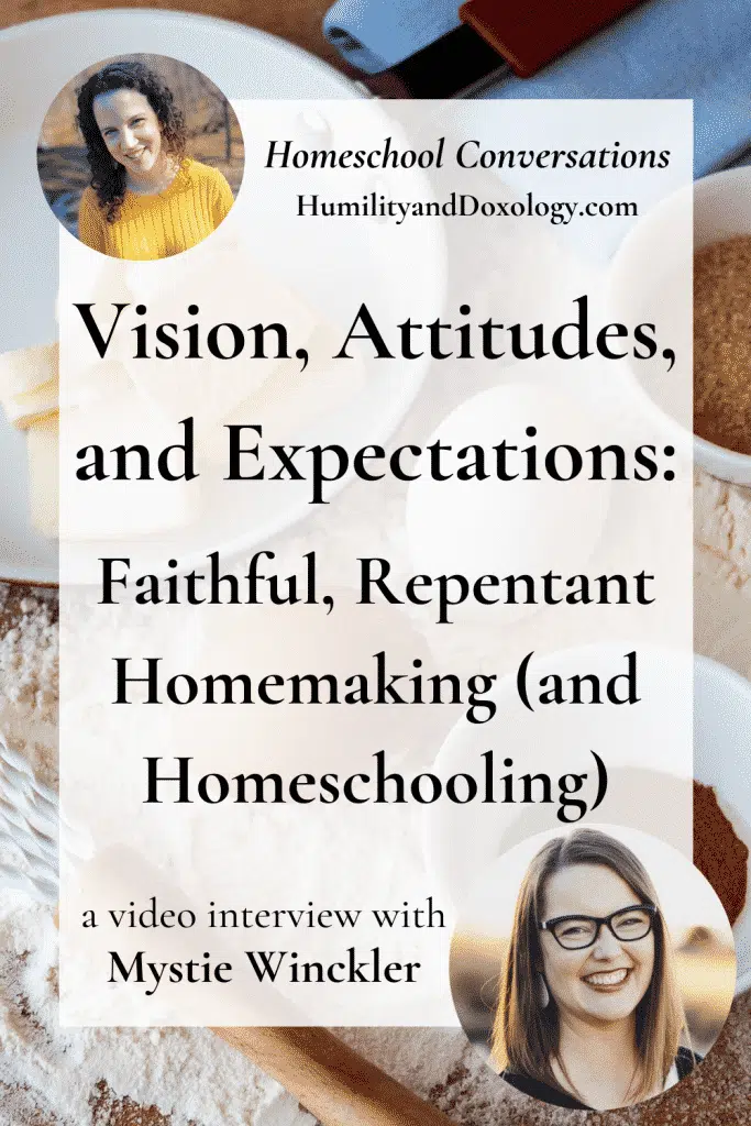 Mystie Winckler, homemaking and homeschooling interview