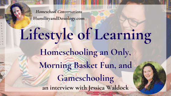 Jessica Waldock homeschool Interview