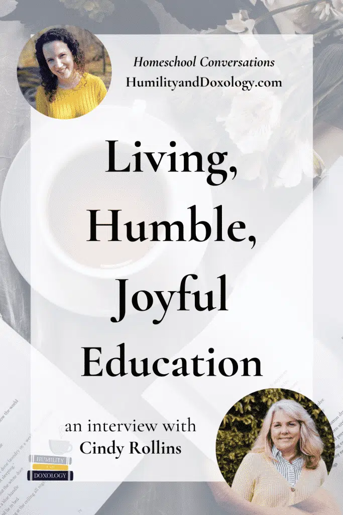Cindy Rollins interview
Living, Humble, Joyful homeschooling
Charlotte Mason
Morning Time