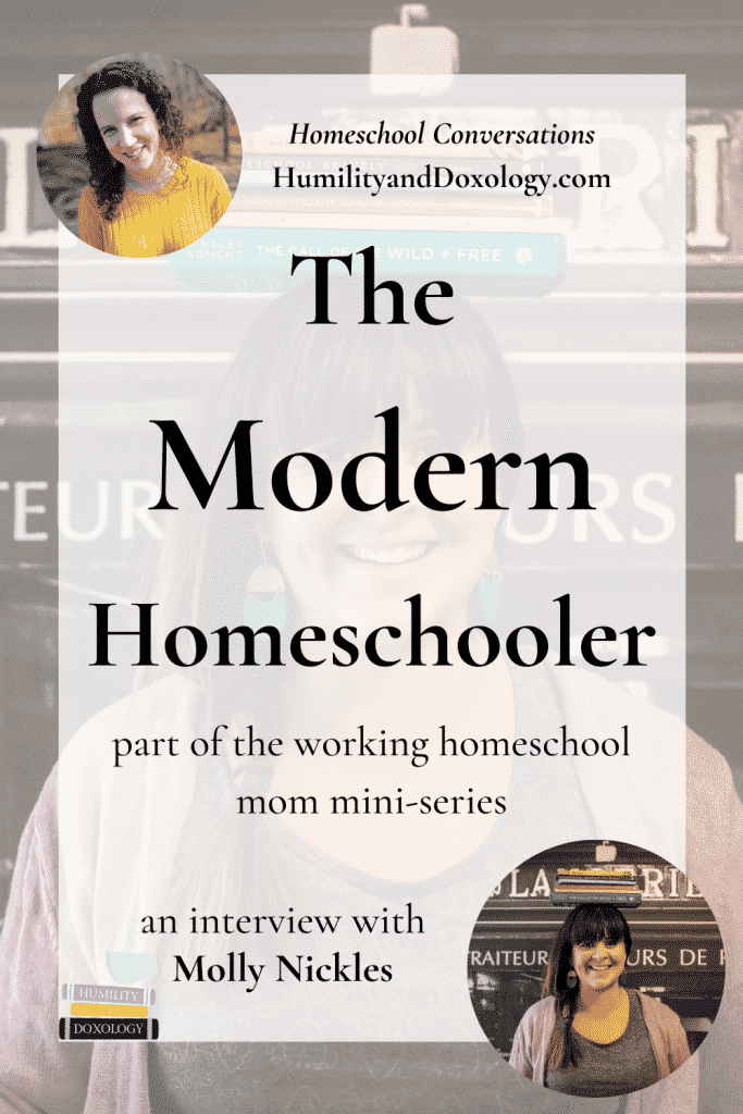 working homeschool mom Molly Nickles interview modern homeschooler WAHM