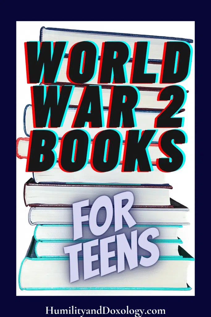 Best WW2 books for teens! High School, Middle School, World War 2 history book list for homeschool teens and tweens