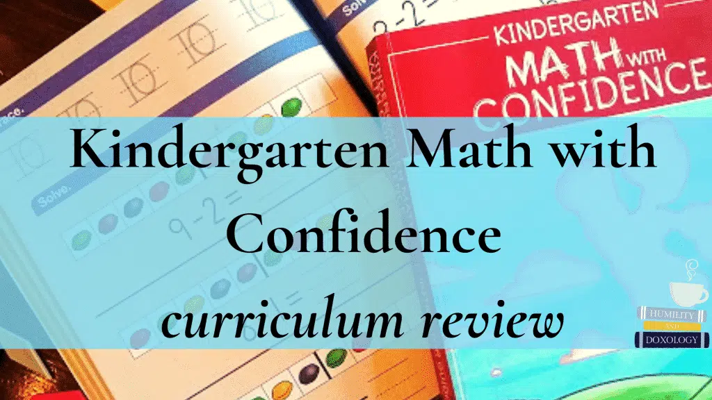 Kindergarten Math with Confidence homeschool curriculum REVIEW