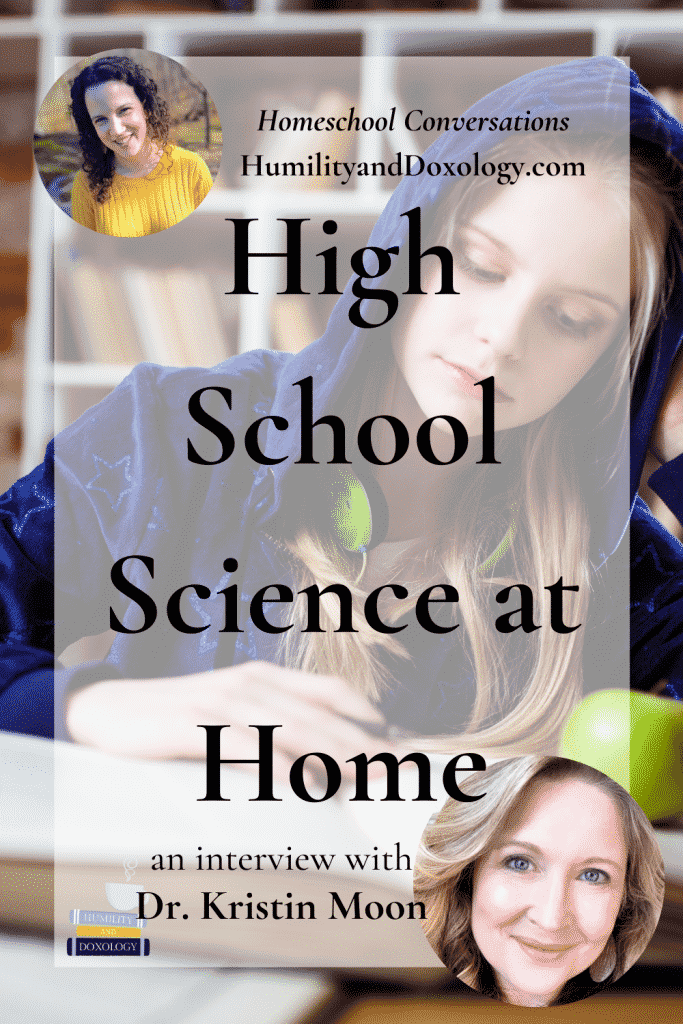 Dr. Kristin Moon homeschool high school science