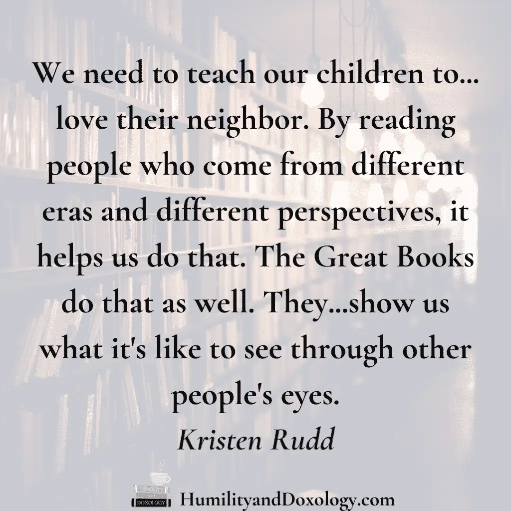 Kristen Rudd on The Great Books, reading with humility, and classical education homeschooling