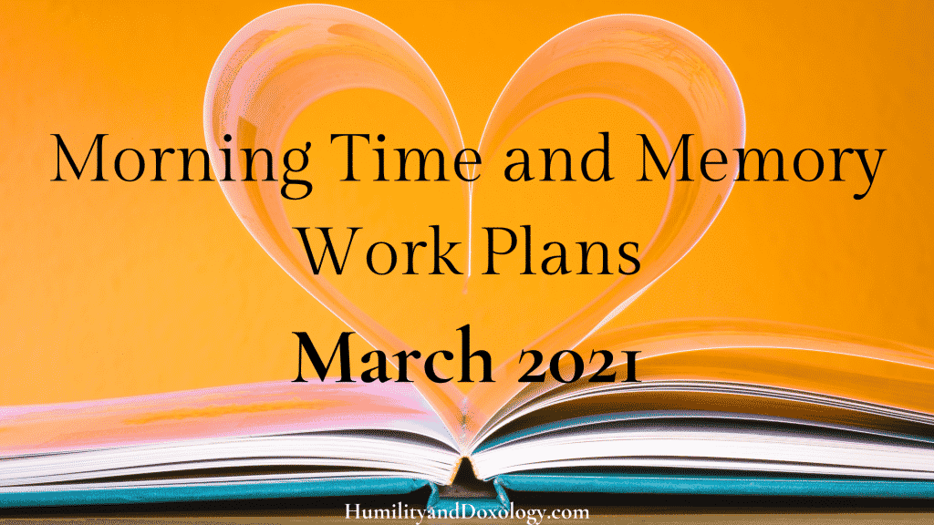 free morning time and memory work plans march 2021