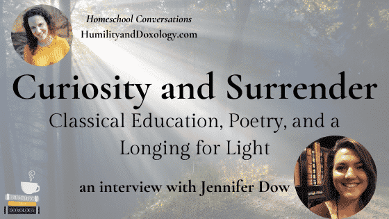 Jennifer Dow classical education poetry