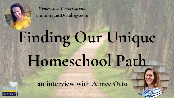 Homeschool Compass Homeschool Conversations podcast Aimee Otto