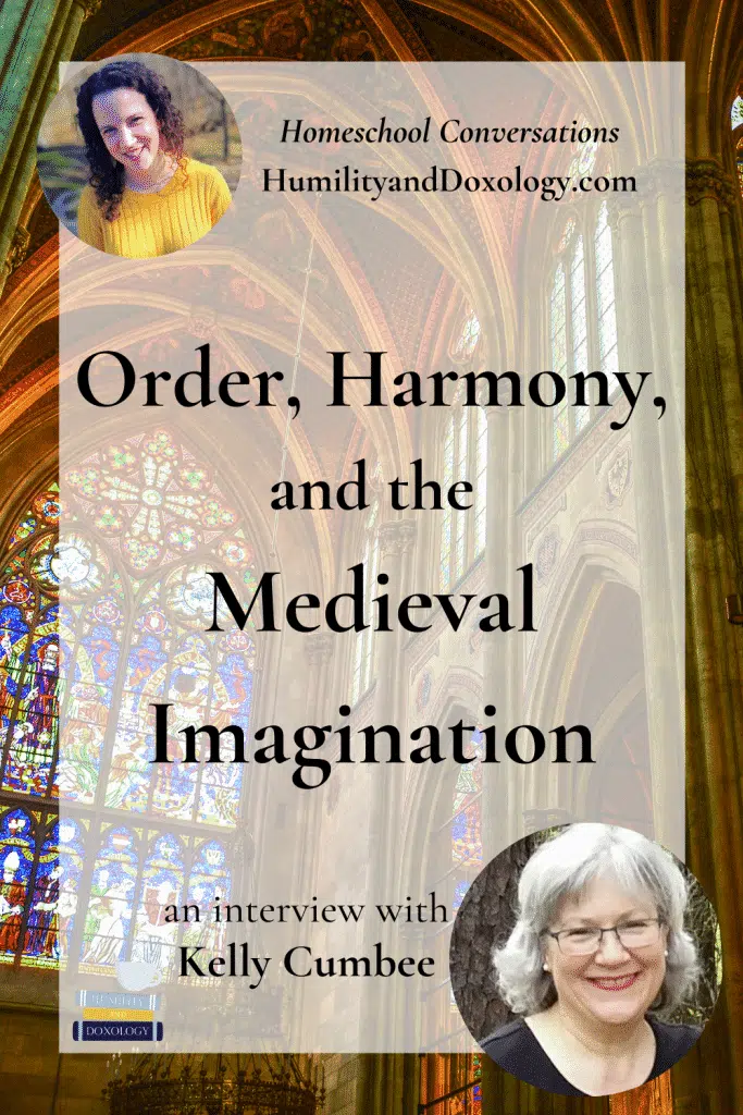 Kelly Cumbee Homeschool Conversations Podcast homeschooling encouragement Medieval Renaissance Literature