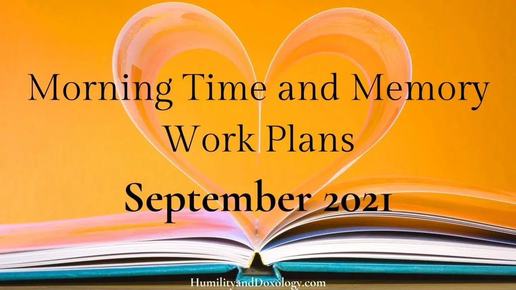 Morning Time and Memory Work Plan September 2021