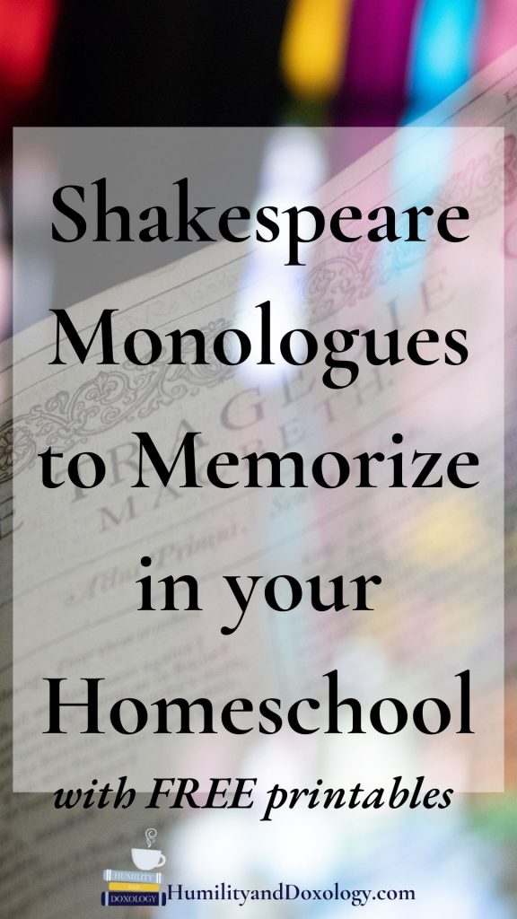 What are the best Shakespeare monologues to memorize? Here are 6 famous Shakespeare speeches everyone should know, plus free printables. Easy way to teach Shakespeare in your homeschool. Shakespeare for kids and teens.