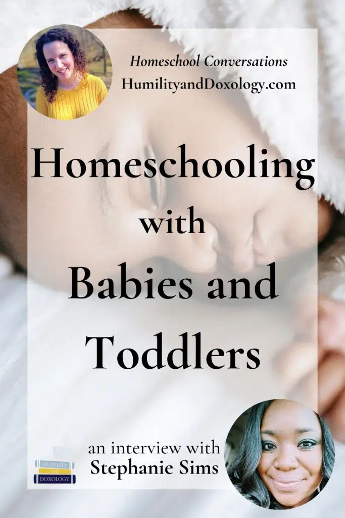 Stephanie Sims homeschool conversations homeschooling babies toddlers