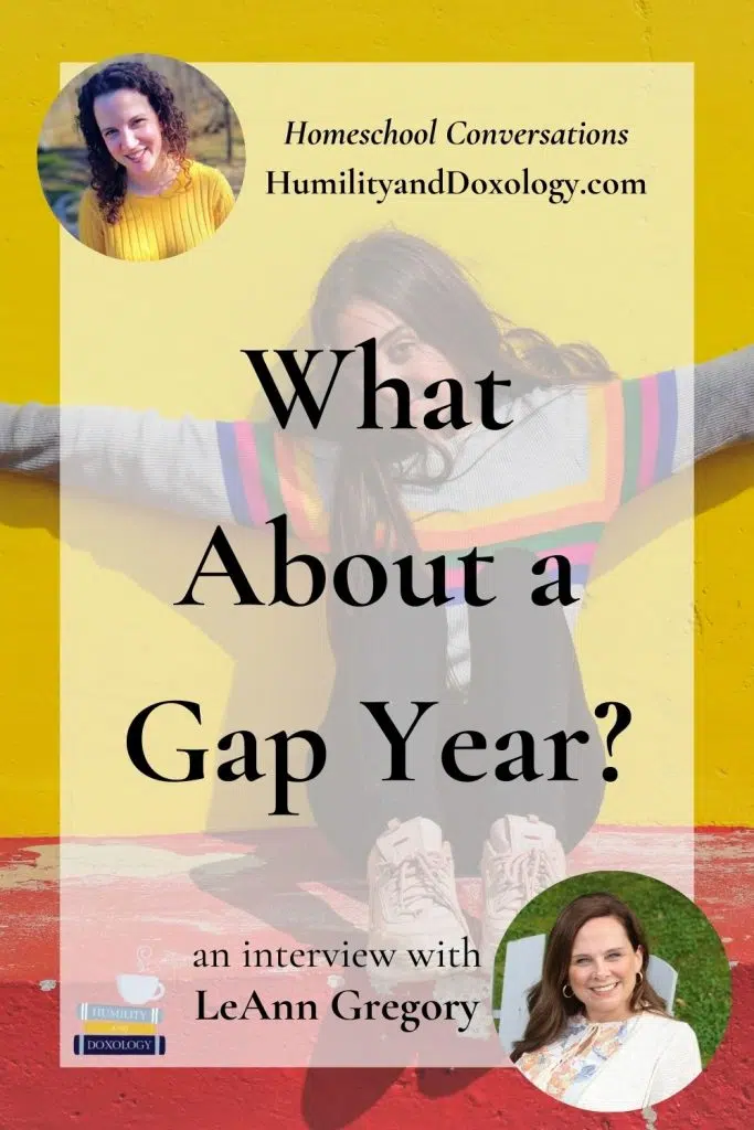 what about a gap year homeschool high school leann gregory