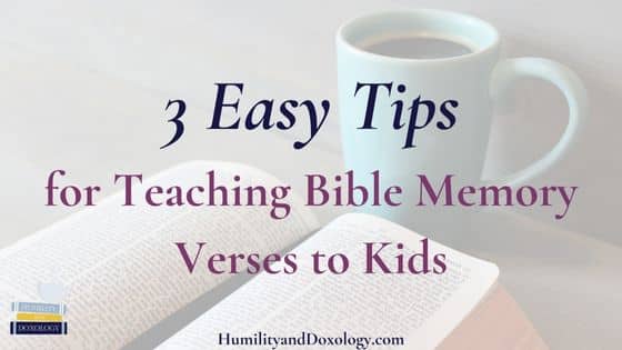 3 easy tips for teaching bible memory verses to kids