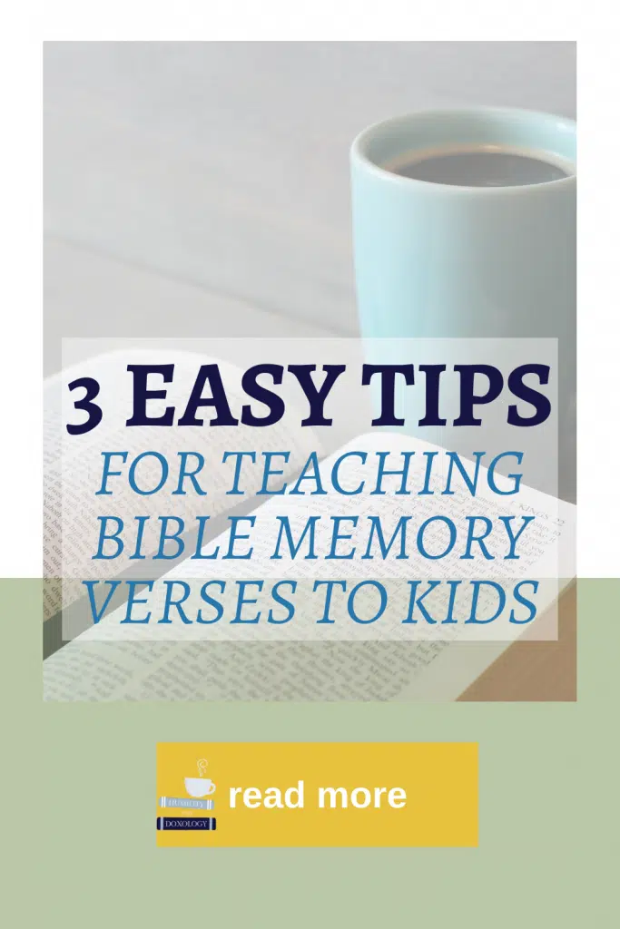 homeschool family 3 easy tips for teaching bible memory verses to children