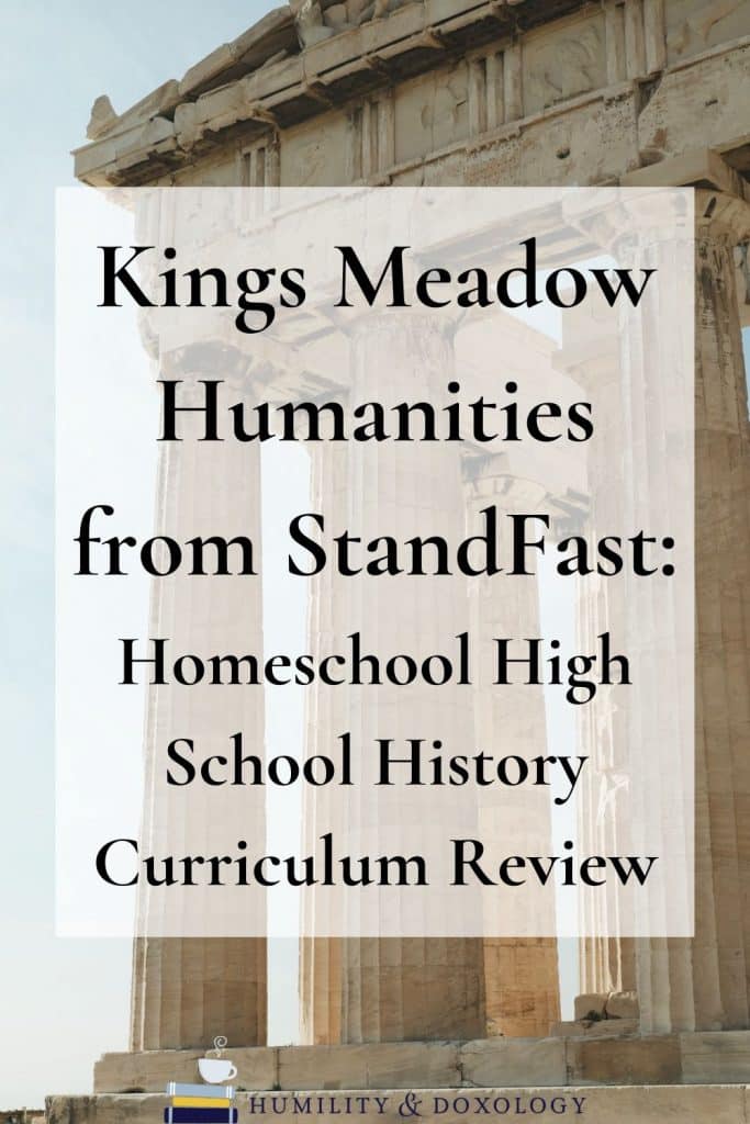 Kings Meadow Humanities from StandFast Homeschool High School History Curriculum Review