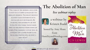 Abolition of Man classical education webinar Kristen Rudd replay