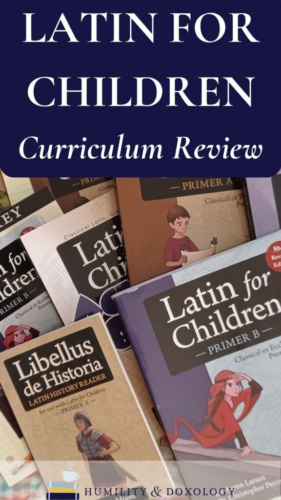 Latin for Children Classical Academic Press homeschool curriculum review Primer A Primer B Primer C