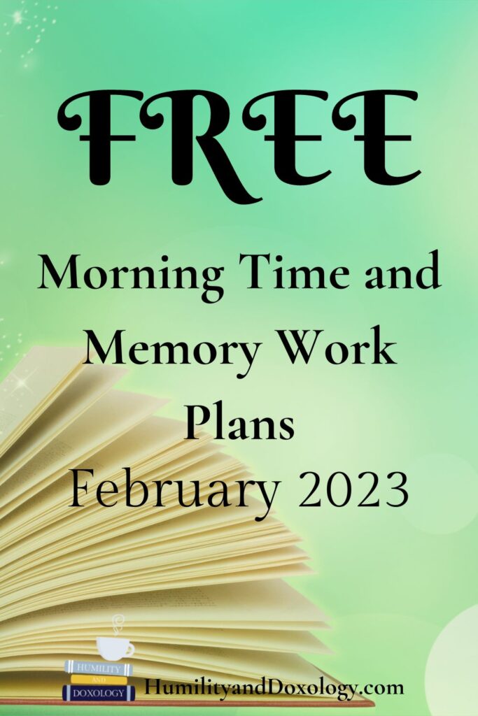  free february 2023 Morning Time and Memory Work Plans