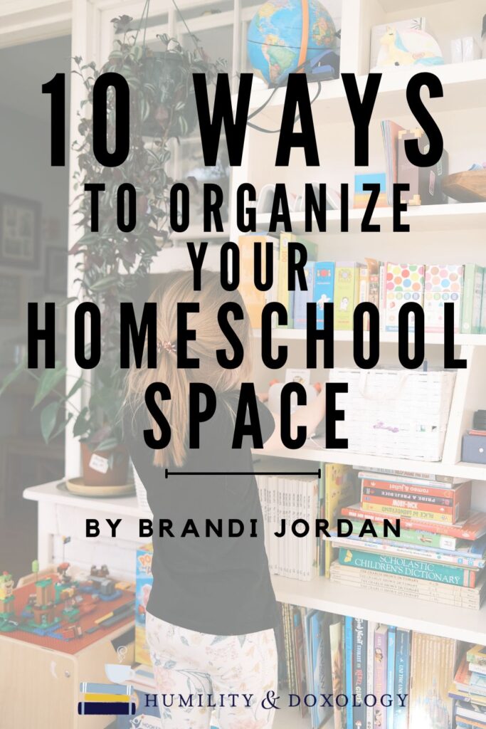 10 ways to organize your homeschool space