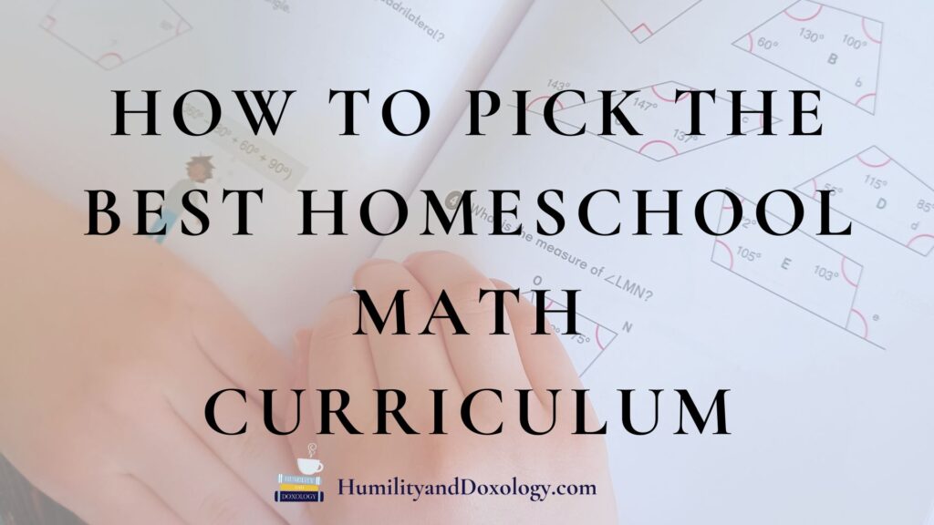 How to Pick the Best Homeschool Math Curriculum