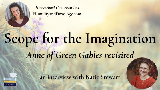 Anne of Green Gables Katie Stewart Owl's Nest Publishers Homeschool Conversations