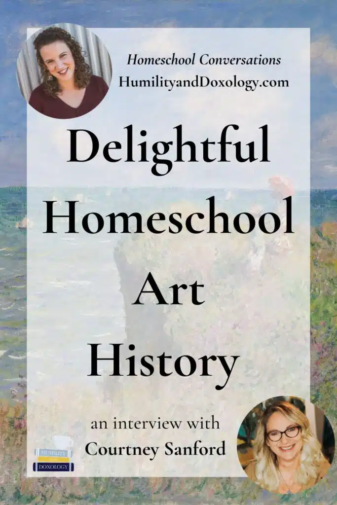 delightful homeschool art history courtney sanford delightfulartco homeschool conversations podcast