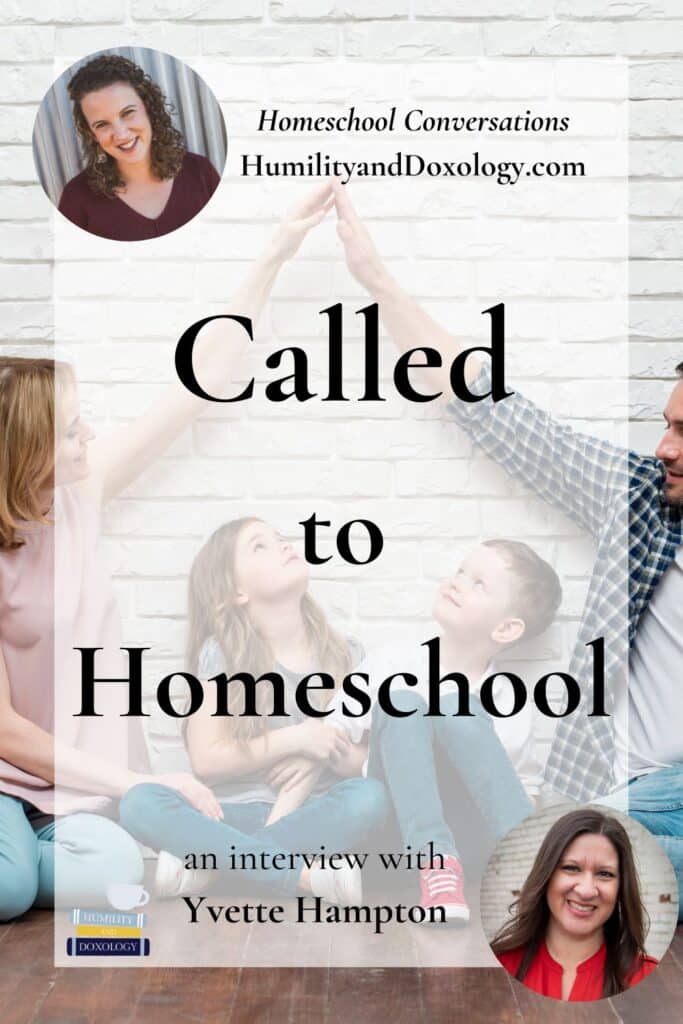 called to homeschool yvette hampton schoolhouse rocked homeschool conversations podcast humility and doxology