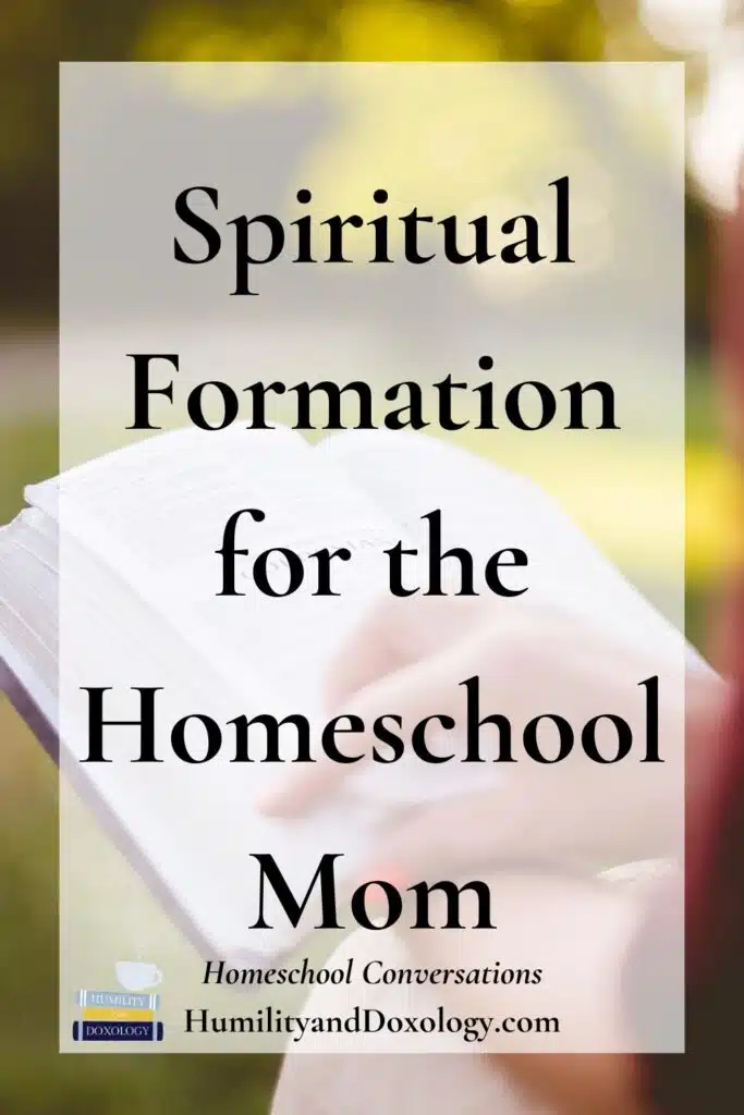 Homeschool Conversations podcast Spiritual Formation for the Homeschooling Mom Lisa Hajda Charlotte Mason