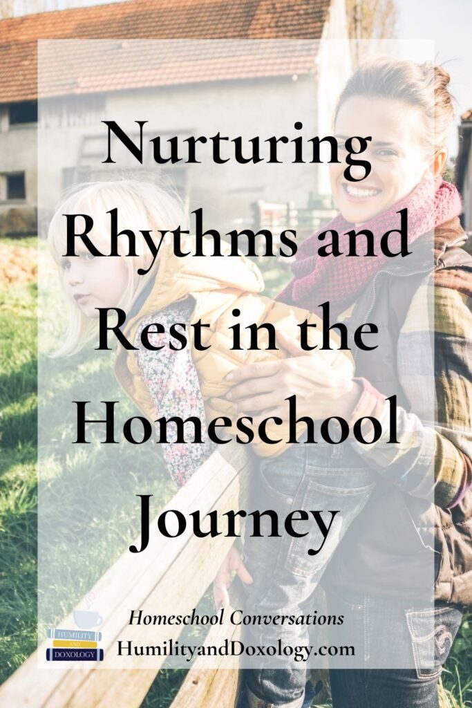 Homeschool Conversations podcast pin Nurturing Rhythms and Rest in the Homeschool Journey Lynsey Mimnagh Treehouse Schoolhouse