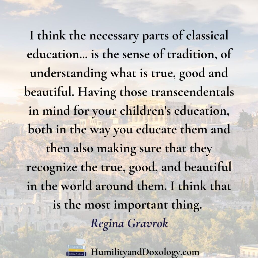 Homeschool Conversations podcast Classical Education, Homeschooling, and the CLT exam Regina Gravrok