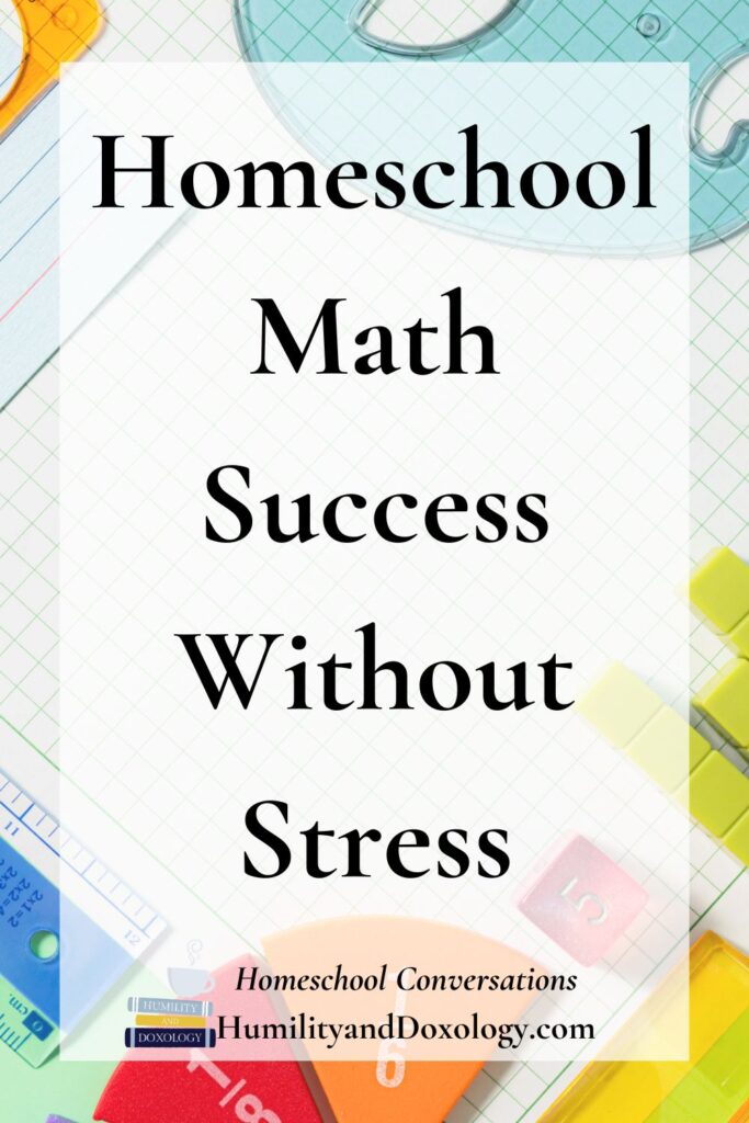 Homeschool Math Success Without Stress KAte Snow