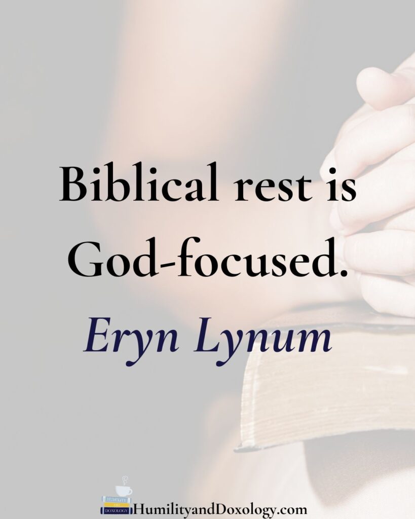 biblical rest Homeschool Conversations finding rest in a restless world Eryn Lynum