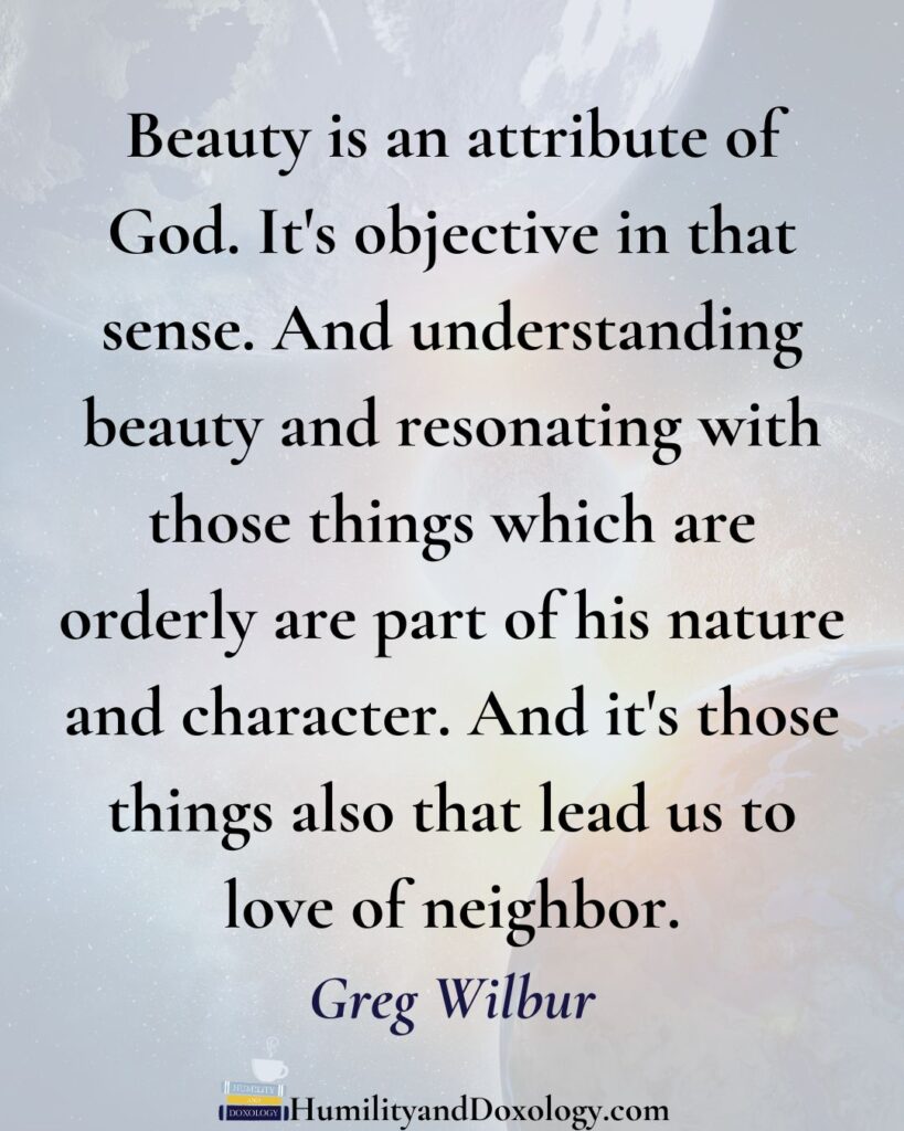 The Harmony of Learning Greg Wilbur on Music, the Quadrivium, and Loving God Through Beauty
