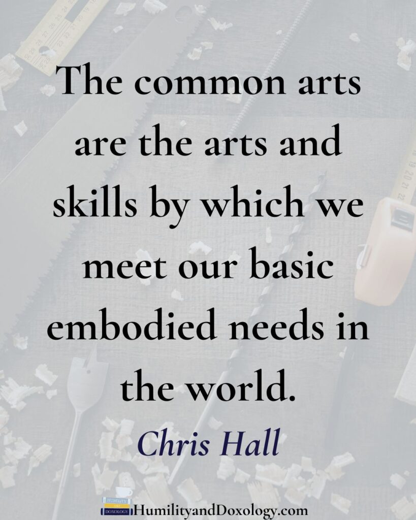 Homeschool Conversations Recovering the Common Arts in Classical Education Chris Hall