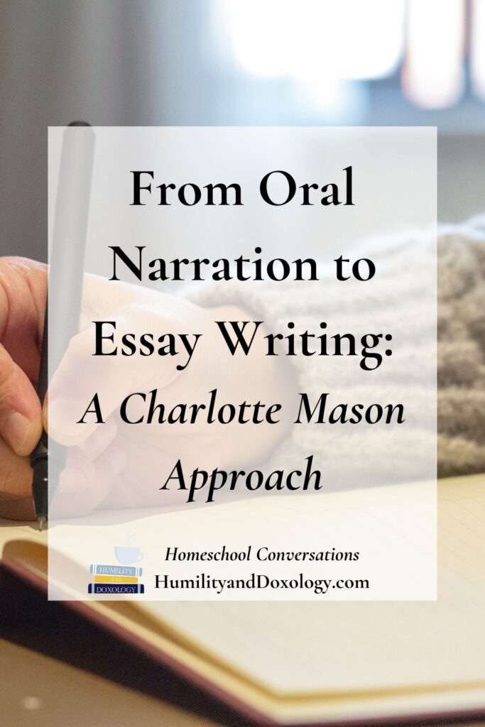 Homeschool Conversations From Oral Narration to Essay Writing A Charlotte Mason Approach with Karen Glass