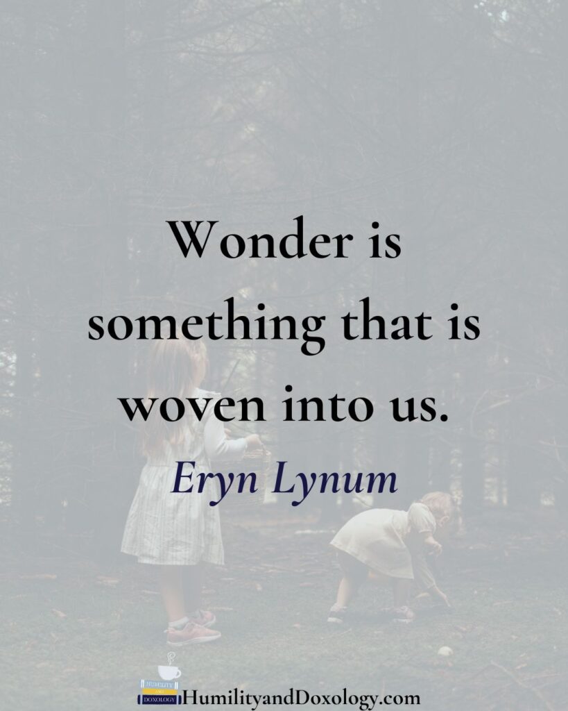 Wisdom and Wonder Teaching Every Subject Through Nature Study with Eryn Lynum